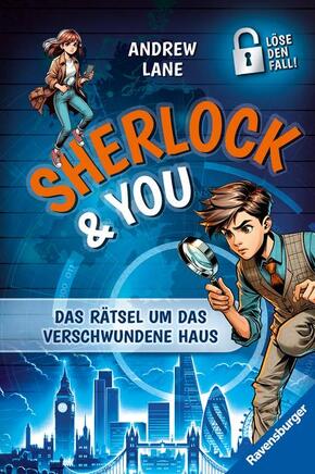 Sherlock & You, Band 1 - Das Rätsel um das verschwundene Haus