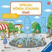 Spielen, hören, staunen - Stadt