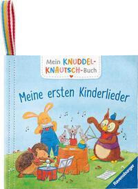 Mein Knuddel-Knautsch-Buch - Meine ersten Kinderlieder