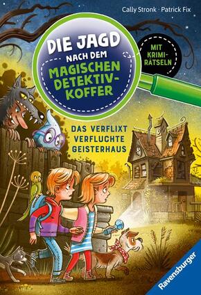 Die Jagd nach dem magischen Detektivkoffer, Band 7 - Das verflixt verfluchte Geisterhaus