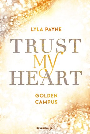 Trust My Heart - Golden-Campus-Trilogie, Band 1 (eBook, ePUB)