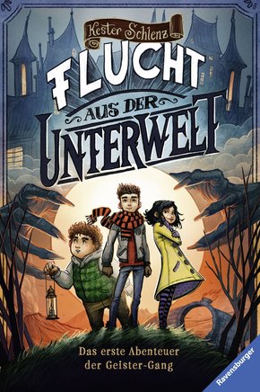 Flucht aus der Unterwelt. Das erste Abenteuer der Geister-Gang (eBook, ePUB)