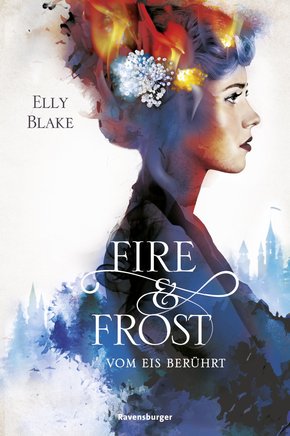 Fire & Frost, Band 1: Vom Eis berührt (eBook, ePUB)
