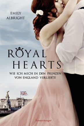 Royal Hearts. Wie ich mich in den Prinzen von England verliebte (eBook, ePUB)