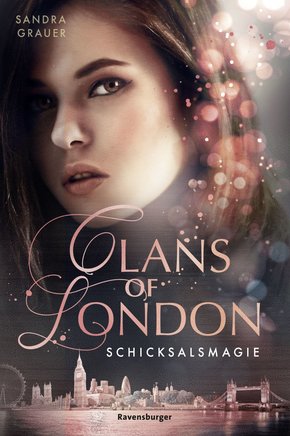 Clans of London, Band 2: Schicksalsmagie (eBook, ePUB)