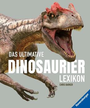 Das ultimative Dinosaurierlexikon