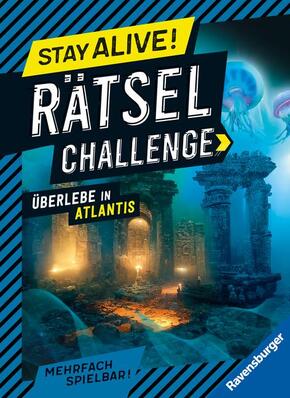 Stay alive! Rätsel-Challenge - Überlebe in Atlantis