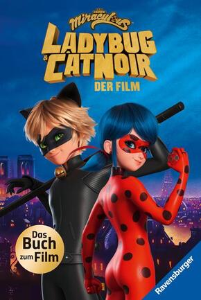 Miraculous - Ladybug und Cat Noir - Das Buch zum Film