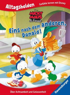 Alltagshelden - Gefühle lernen mit Disney: Disney Micky Maus & Freunde - Eins nach dem anderen, Donald! Über Achtsamkeit