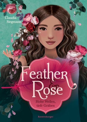 Feather & Rose, Band 2: Hohe Wellen, tiefe Gräben (eBook, ePUB)