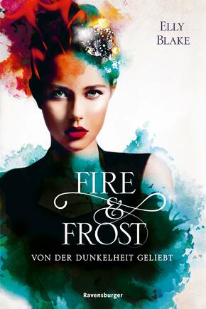Fire & Frost: Von der Dunkelheit geliebt