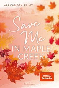 Maple-Creek-Reihe, Band 2 - Save Me in Maple Creek