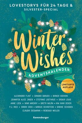 Winter Wishes. Ein Adventskalender. Lovestorys für 24 Tage plus Silvester-Special