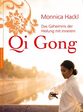Das Geheimnis der Heilung mit innerem Qi Gong (eBook, ePUB)