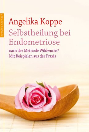 Selbstheilung bei Endometriose (eBook, ePUB)