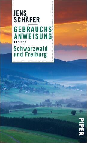 Gebrauchsanweisung für den Schwarzwald und Freiburg