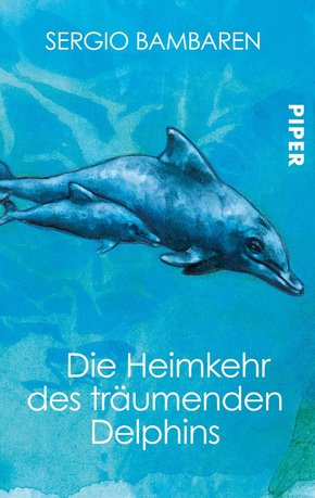 Die Heimkehr des träumenden Delphins (eBook, ePUB)