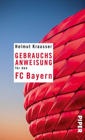Gebrauchsanweisung für den FC Bayern (eBook, ePUB)