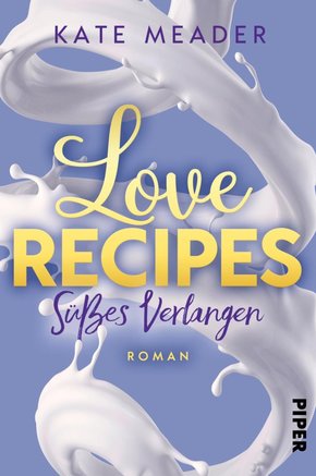 Love Recipes - Süßes Verlangen (eBook, ePUB)