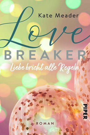 Love Breaker - Liebe bricht alle Regeln (eBook, ePUB)