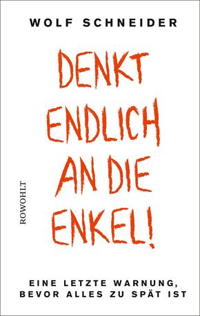 Denkt endlich an die Enkel!