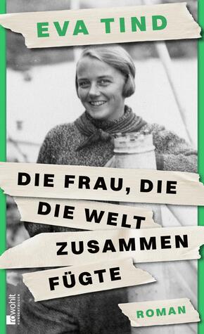 Die Frau, die die Welt zusammenfügte