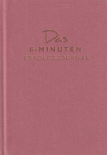 Das 6-Minuten-Erfolgsjournal (altrosa)