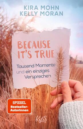 Because It's True - Tausend Momente und ein einziges Versprechen