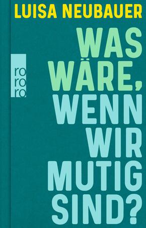 Was wäre, wenn wir mutig sind?