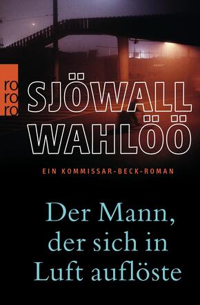 Der Mann, der sich in Luft auflöste: Ein Kommissar-Beck-Roman