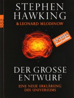 Stephen W. Hawking - Der große Entwurf: Eine neue Erklärung des Universums