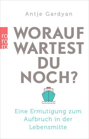 Worauf wartest du noch?