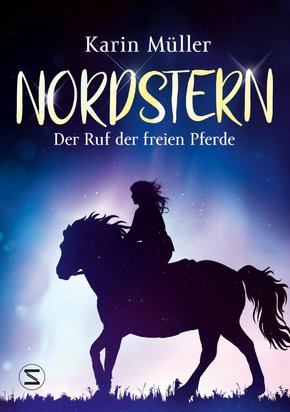 Nordstern - Der Ruf der freien Pferde (eBook, ePUB)