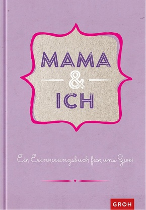 Mama & ich: Erinnerungsbuch violet
