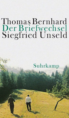Der Briefwechsel Thomas Bernhard/Siegfried Unseld (eBook, ePUB/PDF)