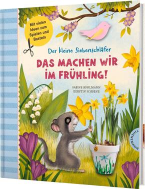 Der kleine Siebenschläfer - Das machen wir im Frühling!