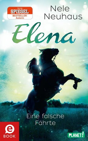 Elena - Ein Leben für Pferde 6: Eine falsche Fährte (eBook, ePUB)