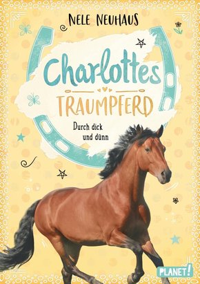 Charlottes Traumpferd 6: Durch dick und dünn (eBook, ePUB)