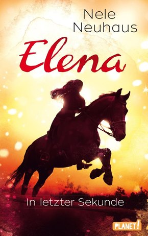 Elena - Ein Leben für Pferde 7: In letzter Sekunde (eBook, ePUB)