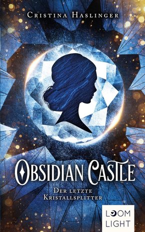 Obsidian Castle: Der letzte Kristallsplitter (eBook, ePUB)
