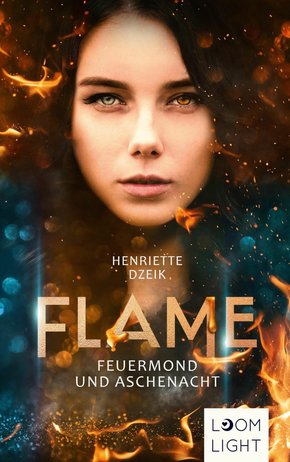 Flame: Feuermond und Aschenacht (eBook, ePUB)