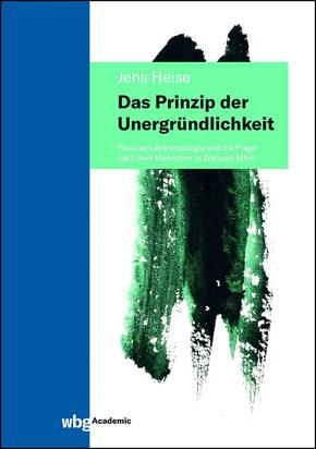 Das Prinzip der Unergründlichkeit