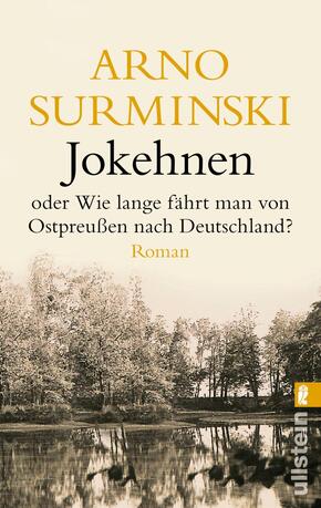 Jokehnen oder Wie lange fährt man von Ostpreußen nach Deutschland?