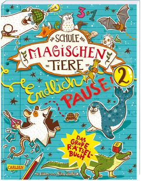 Die Schule der magischen Tiere: Endlich Pause! Das große Rätselbuch Band 2