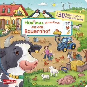 Hör mal (Soundbuch): Wimmelbuch: Auf dem Bauernhof