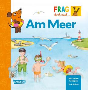 Frag doch mal ... die Maus: Am Meer