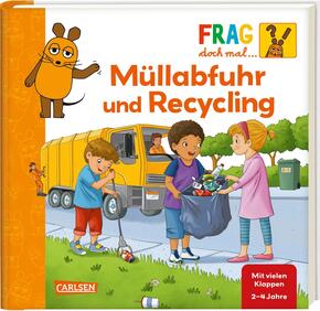 Frag doch mal ... die Maus: Müllabfuhr und Recycling