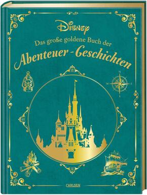 Disney: Das große goldene Buch der Abenteuer-Geschichten