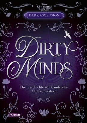 Disney Villains - Dark Ascension 1: DIRTY MINDS -  Die Geschichte von Cinderellas Stiefschwestern