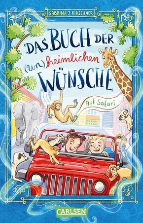 Das Buch der (un)heimlichen Wünsche 1: Auf Safari